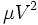 \mu V^2