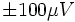 \pm100\mu V