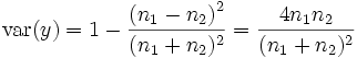 \textrm{var}(y) = 1-\frac{\left(n_1-n_2\right)^2}{(n_1+n_2)^2} = \frac{4n_1n_2}{(n_1+n_2)^2}