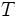 T